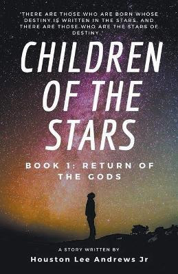Children Of The Stars(English, Paperback, Andrews Houston Lee Jr)