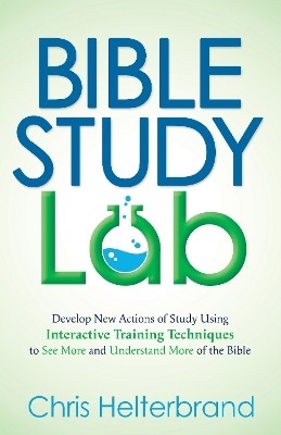 Bible Study Lab(English, Paperback, Helterbrand Chris)