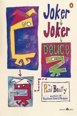 Joker, Joker, Deuce(English, Paperback, Beatty Paul)