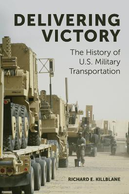 Delivering Victory(English, Hardcover, Killblane Richard E.)