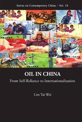Oil In China: From Self-reliance To Internationalization(English, Hardcover, Lim Tai Wei)