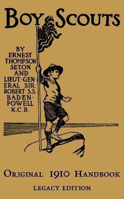 The Boy Scouts Original 1910 Handbook(English, Paperback, Seton Ernest Thompson)