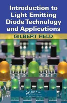 Introduction to Light Emitting Diode Technology and Applications(English, Electronic book text, Held Gilbert)