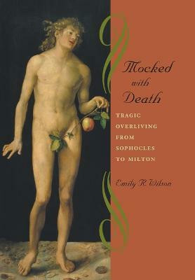 Mocked with Death(English, Hardcover, Wilson Emily R.)