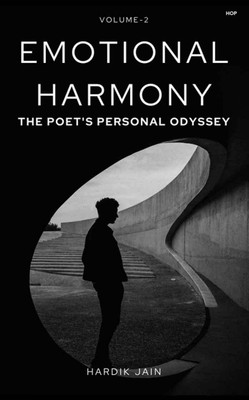 Emotional Harmony The Poet's Personal Odyssey Volume-2(Paperback, Hardik Jain)