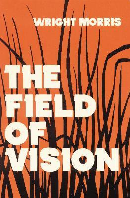 The Field of Vision(English, Paperback, Morris Wright)