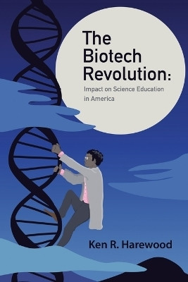 The Biotech Revolution(English, Paperback, Harewood Ken R)