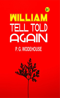William Tell Told Again(Paperback, P. G. Wodehouse)