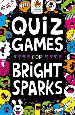 Quiz Games for Bright Sparks(English, Paperback, Moore Gareth Dr)