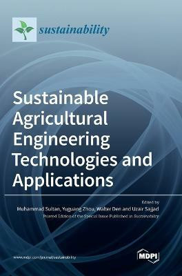 Sustainable Agricultural Engineering Technologies and Applications(English, Hardcover, unknown)