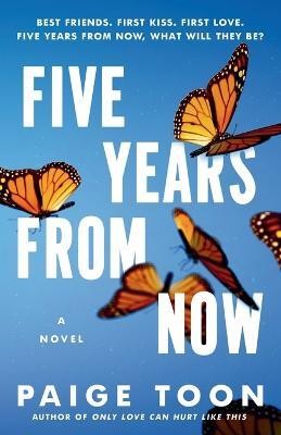 Five Years from Now(English, Paperback, Toon Paige)