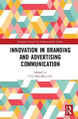 Innovation in Advertising and Branding Communication(English, Paperback, unknown)