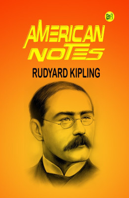 American Notes(Hardcover, Rudyard Kipling)