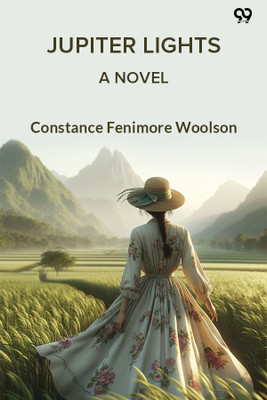 Jupiter LightsA Novel (Edition1)(English, Paperback, Woolson Constance Fenimore)