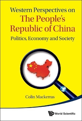 Western Perspectives On The People's Republic Of China: Politics, Economy And Society(English, Hardcover, Mackerras Colin)