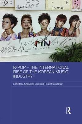 K-pop - The International Rise of the Korean Music Industry(English, Paperback, unknown)