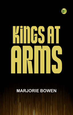 Kings-at-Arms(Paperback, Marjorie Bowen)
