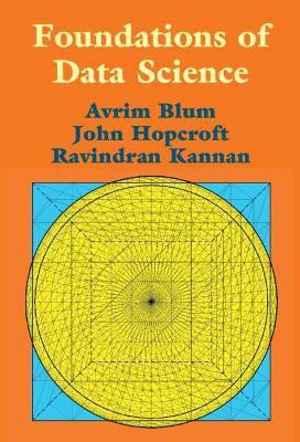 Foundations of Data Science(English, Hardcover, Blum Avrim)