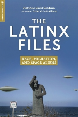 The Latinx Files(English, Hardcover, Goodwin Matthew David)