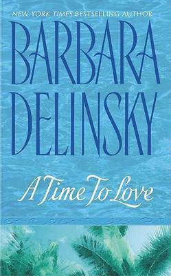 Time to Love(English, Paperback, Delinsky Barbara)