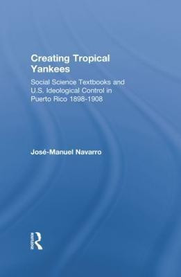 Creating Tropical Yankees(English, Paperback, Navarro Jose-Manuel)