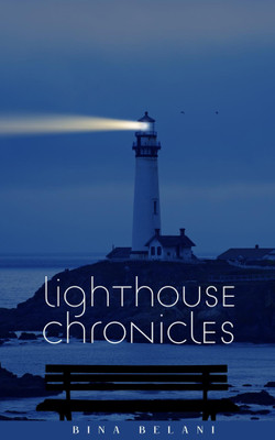 Lighthouse Chronicles(Paperback, Bina Belani)