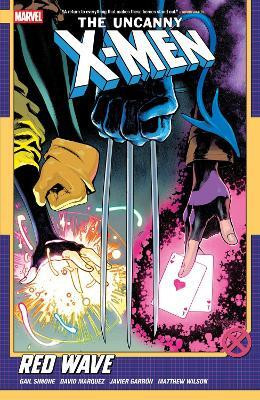 Uncanny X-Men by Gail Simone Vol. 1: Red Wave(English, Paperback, Simone Gail)