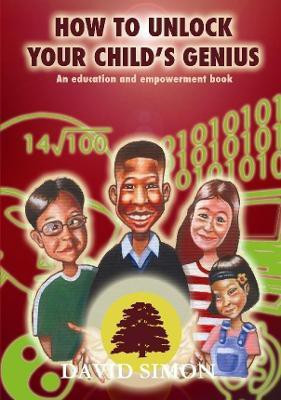 How to Unlock Your Child's Genius(English, Paperback, Simon David)
