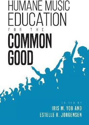 Humane Music Education for the Common Good(English, Paperback, unknown)