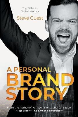 A Personal Brand Story(English, Paperback, Guest Steve)