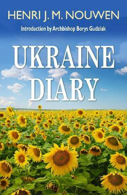 Ukraine Diary(English, Paperback, Nouwen Henri J.M.)
