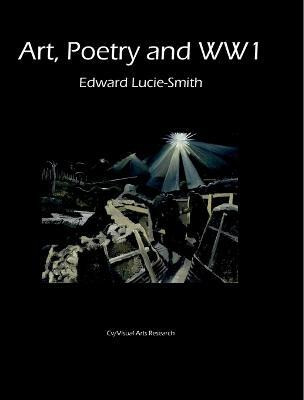 Art, Poetry and WW1(English, Paperback, Lucie-Smith Edward)