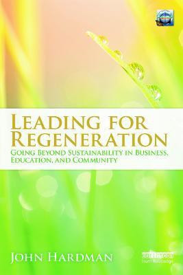 Leading For Regeneration(English, Paperback, Hardman John)