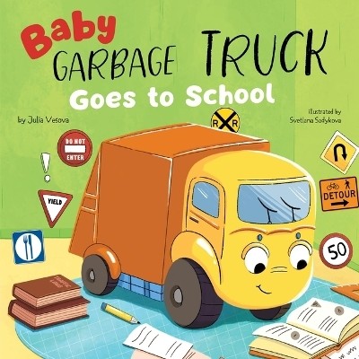 Baby Garbage Truck Goes to School(English, Board book, Clever Publishing Julia)