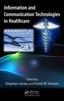 Information and Communication Technologies in Healthcare(English, Hardcover, unknown)