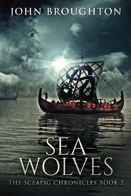 Sea Wolves(English, Paperback, Broughton John)