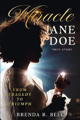 Miracle Jane Doe(English, Paperback, Bell Brenda R)