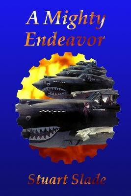 A Mighty Endeavor(English, Paperback, Slade Stuart)