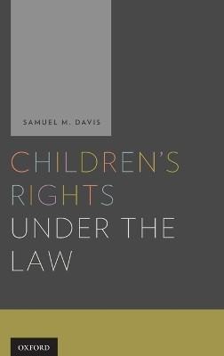 Children's Rights Under and the Law(English, Hardcover, Davis Samuel)
