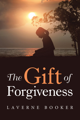 The Gift of Forgiveness(English, Paperback, Booker Laverne)