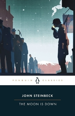 The Moon Is Down(English, Paperback, Steinbeck John)