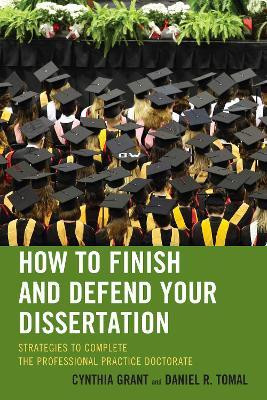 How to Finish and Defend Your Dissertation(English, Hardcover, Grant Cynthia)