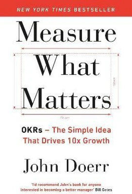 Measure What Matters(English, Paperback, Doerr John)