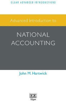 Advanced Introduction to National Accounting(English, Paperback, Hartwick John M.)