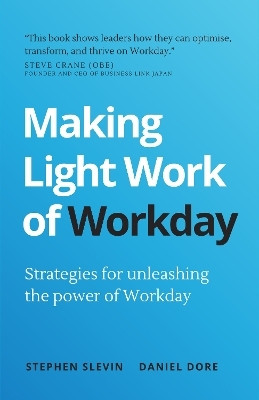 Making Light Work of Workday(English, Paperback, Slevin Stephen)