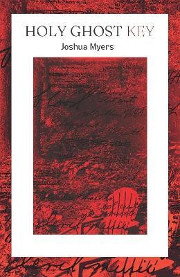 Holy Ghost Key(English, Paperback, Myers Joshua)