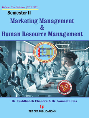 Marketing Management & Human Resource Management (Semester-II) (English version) Second Semester according to Curriculum and Credit Framework 2022 under National Education Policy 2020 Four Year Undergraduate Program(Paperback, Dr.Buddhadeb Chandra, Dr. Somnath Das)