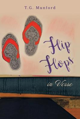 Flip Flops in Verse(English, Paperback, Munford T G)