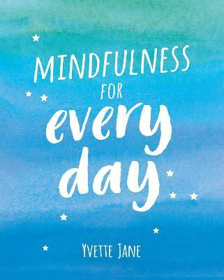 Mindfulness for Every Day(English, Electronic book text, Publishers Summersdale)