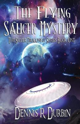 The Mystery of the Flying Saucer(English, Paperback, Durbin Dennis)